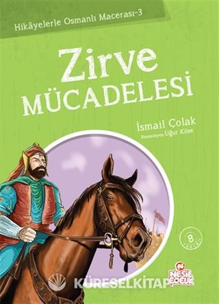 Zirve Mücadelesi / Hikayelerle Osmanlı Macerası 3