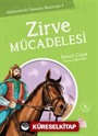 Zirve Mücadelesi / Hikayelerle Osmanlı Macerası 3