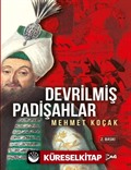 Devrilmiş Padişahlar