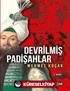 Devrilmiş Padişahlar