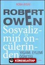 Robert Owen Sosyalizmin Öncülerinden Yaşamı, Eylemi Öğretisi