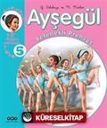 Ayşegül - Yetenekli Prenses (5 Ayşegül Macerası) -5