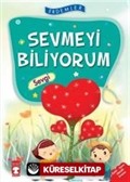 Sevmeyi Biliyorum - Sevgi