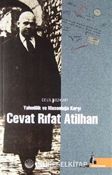 Yahudilik ve Masonluğa Karşı Cevat Rıfat Atilhan
