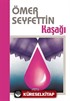 Kaşağı/Ömer Seyfettin Külliyatı