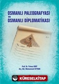 Osmanlı Paleografyası ve Osmanlı Diplomatikası