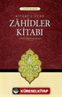 Zahidler Kitabı (Kitabü'z Zühd)