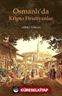 Osmanlı'da Kripto Hristiyanlar