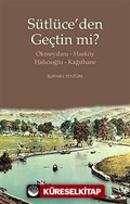 Sütlüce'den Geçtin mi?