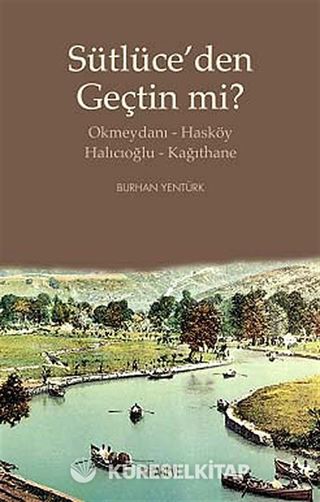 Sütlüce'den Geçtin mi?