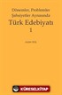 Dönemler, Problemler Şahsiyetler Arasında Türk Edebiyatı 1