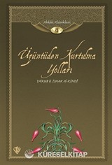 Üzüntüden Kurtulma Yolları / Ahlak Klasikleri 4