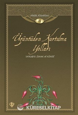 Üzüntüden Kurtulma Yolları / Ahlak Klasikleri 4