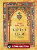 Kur'an-ı Kerim ve Yüce Meali