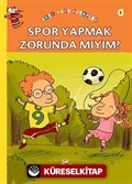 Spor Yapmak Zorunda mıyım?