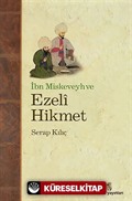 İbn Miskeveyh ve Ezeli Hikmet