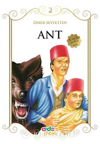 Ant/Çocuklara Ömer Seyfettin'den Seçmeler Dizisi