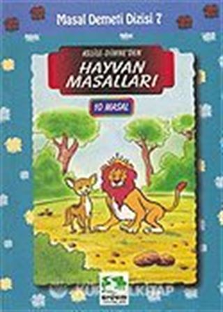 Kelile Dimne'den Hayvan Masalları (10 Masal Tek Cilt)/Masal Demeti Dizisi