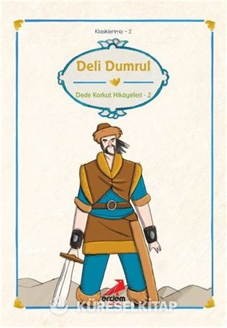 Deli Dumrul / Dede Korkut Hikayeleri 2