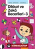 Okul Öncesi - İlkokul Dikkat ve Zeka Becerileri -3