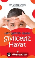 Her Gencin Hayali Sivilcesiz Hayat