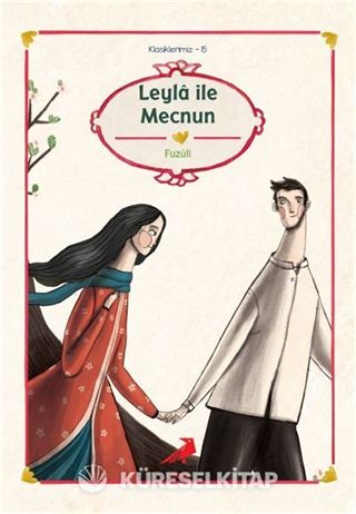 Leyla ile Mecnun/Fuzuli/Klasiklerimiz