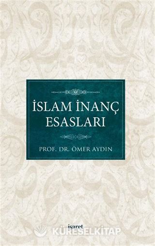 İslam İnanç Esasları