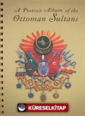 A Portrait Album of the Ottoman Sultans