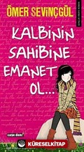 Kalbinin Sahibine Emanet Ol...