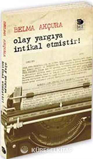 Olay Yargıya İntikal Etmiştir!
