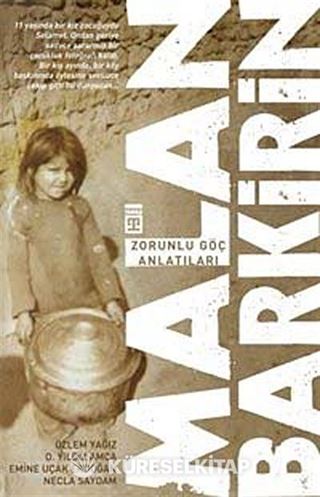 Malan Barkirin - Zorunlu Göç Öyküleri