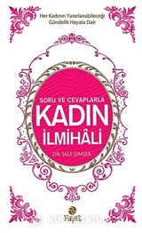 Soru ve Cevaplarla Kadın İlmihali