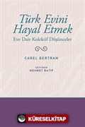 Türk Evini Hayal Etmek