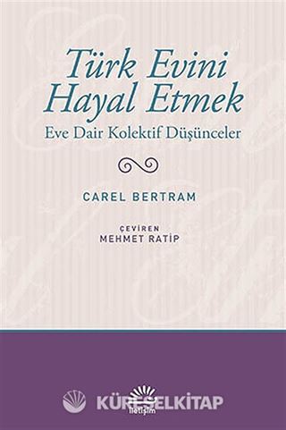 Türk Evini Hayal Etmek