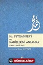 Hz.Peygamber'i ve Hadislerini Anlamak