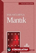 Anahatlarıyla Mantık / Dr. İbrahim Çapak