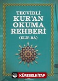 Tecvidli Kur'an Okuma Rehberi