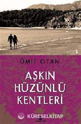 Aşkın Hüzünlü Kentleri