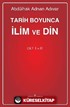 Tarih Boyunca İlim ve Din - Cilt I/II