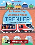 Bir Resim Yap Çıkartma Kitabı - Trenler