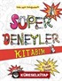 Süper Deneyler Kitabım