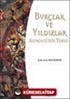 Burçlar ve Yıldızlar (Astrolojinin Temeli)