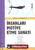 İnsanları Motive Etme Sanatı