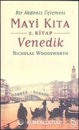Bir Akdeniz Üçlemesi Mayi Kıta 2.Kitap Venedik