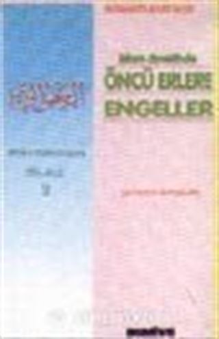 İslam Davetinde Öncü Erlere Engeller