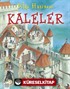 Kaleler / Bilgi Hazinesi
