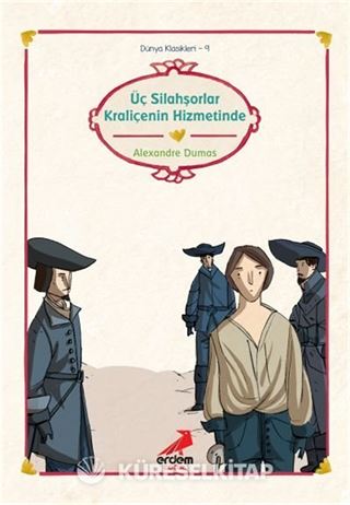Üç Silahşörler Kraliçenin Hizmetinde/Dünya Çocuk Klasikleri