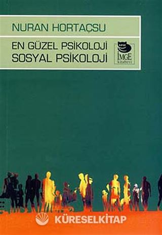 En Güzel Psikoloji Sosyal Psikoloji