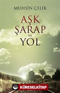 Aşk Şarap ve Yol