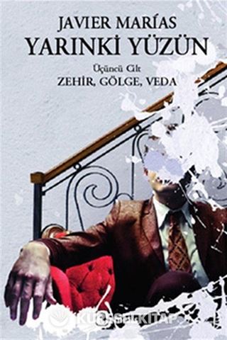 Yarınki Yüzün Cilt 3: Zehir, Gölge, Veda